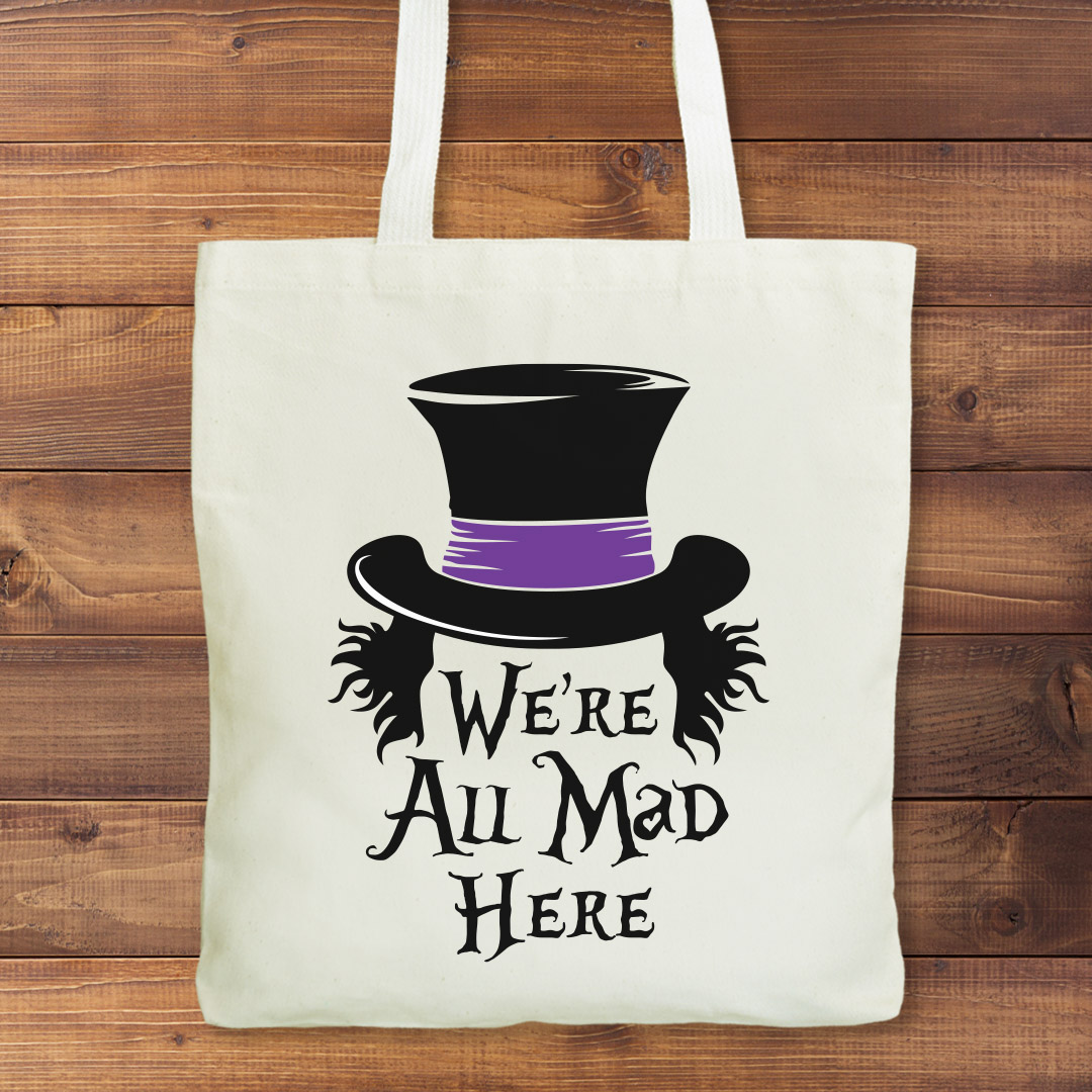 We're all Mad Here (Alice in Wonderland) Tote Bag by Gezellig