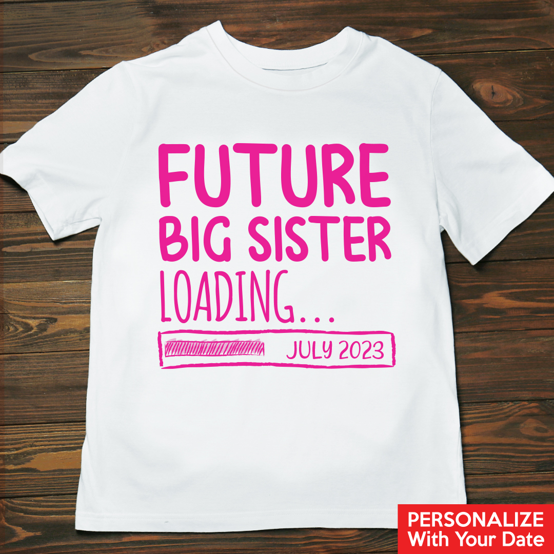 Future big sister shirt best sale