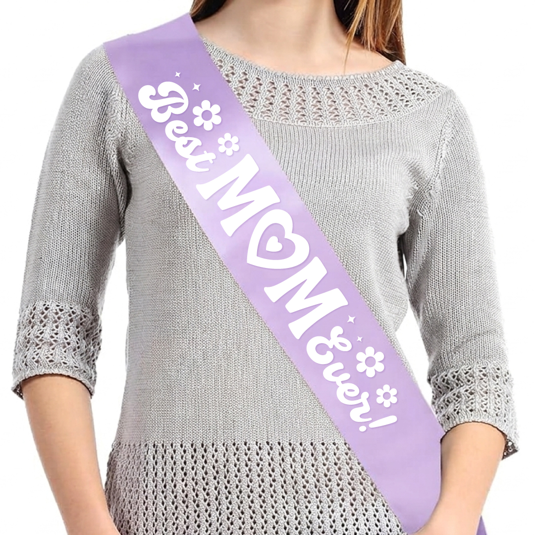 Best Mom Ever Light Purple Sash w/ White Vinyl