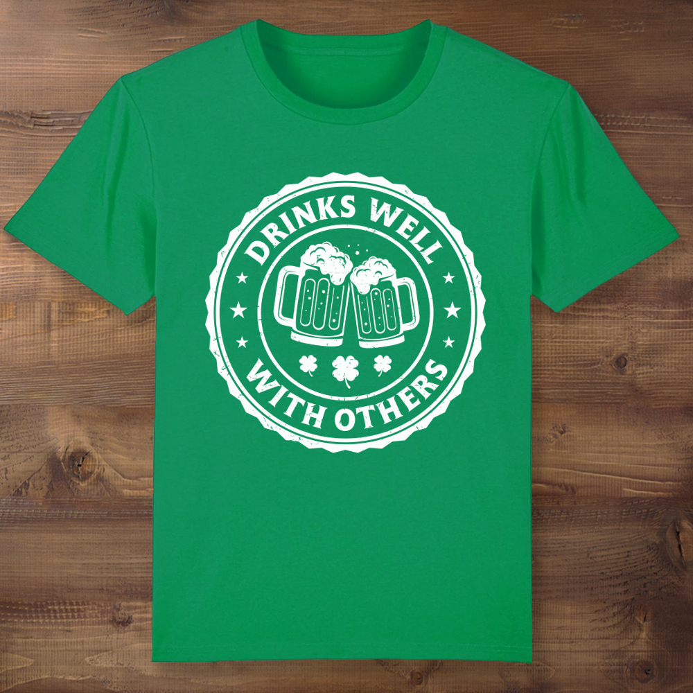 Drinks Well With Others St Patrick's Day Green T-shirt