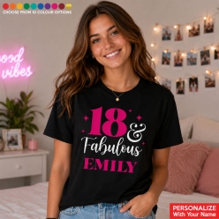 18 & Fabulous CUSTOM Name & Colour Black T-shirt