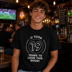 19 Years to Look this Good Birthday Black T-shirt