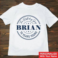 55% OFF: 70 Years Young Blue Custom Name T-shirt