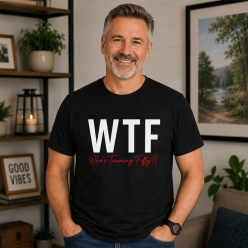WTF Who's Turning Fifty Birthday Black T-shirt
