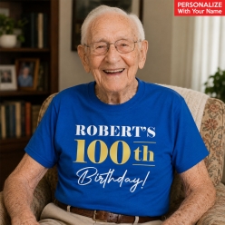 100th Birthday Blue Personalized T-shirt- Choose Size
