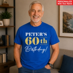 60th Birthday Blue Personalized T-shirt- Choose Size