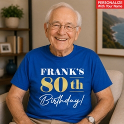 80th Birthday Blue Personalized T-shirt- Choose Size