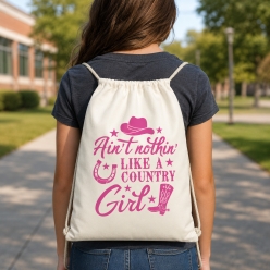 Ain't Nothing Like a Country Girl Drawstring Backpack