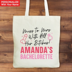 Miss to Mrs w/Her Bitches Personalized 13