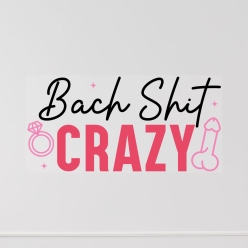 Bach Shit Crazy 12