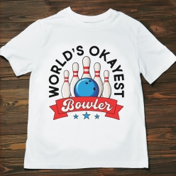 World's Okayest Bowler T-Shirt- Choose Size