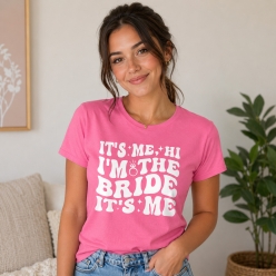 It's Me, I'm the Bride Bachelorette Pink T-shirt