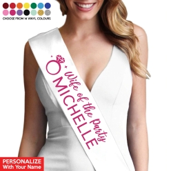 Wife of the Party Personalized White Sash