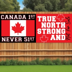 Canada 1st Never 51st Indoor/Outdoor Vinyl Banner