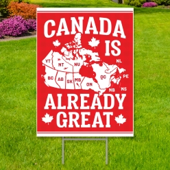 34% OFF: Canada Is Already Great All Weather Large Yard Sign