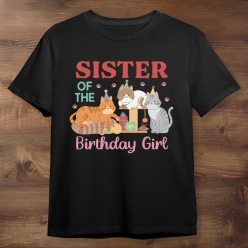 55% OFF: Cat Party Sister of the Birthday Girl Black T-shirt