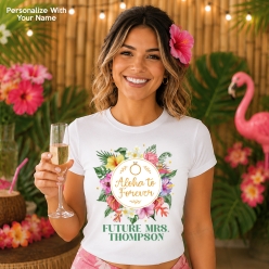 Aloha To Forever Personalized Bridal Shower T-shirt- Choose Size