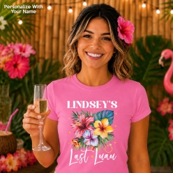 Last Luau Personalized Bridal Shower Pink T-shirt- Choose Size