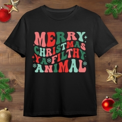 Merry Christmas Ya Filthy Animal Black T-shirt
