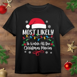 Most Likely To Watch All The Movies Black T-shirt