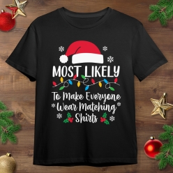 Most Likely To Wear Matching Shirts Black T-shirt
