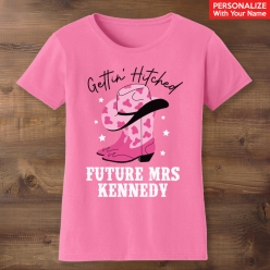 Gettin' Hitched Bachelorette Personalized Pink T-shirt