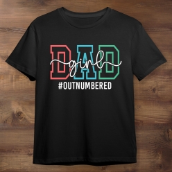 Girl Dad Black T-shirt- Choose Size