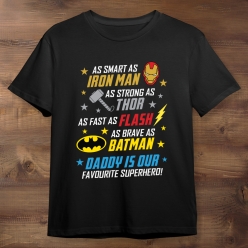 Daddy is our Superhero Black T-shirt- Choose Size