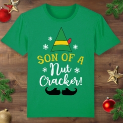 Elf Movie Son of a Nutcracker Green T-shirt