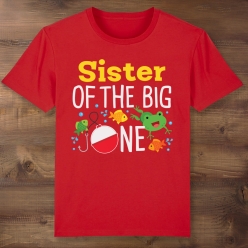 Sister of the Big ONE Red T-shirt