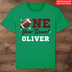 Football One Year Down Personalized Green T-shirt