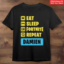 Fortnite Eat Sleep Personalized Black T-shirt- Choose Size
