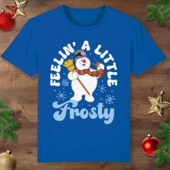 Feelin' A Little Frosty Blue T-shirt