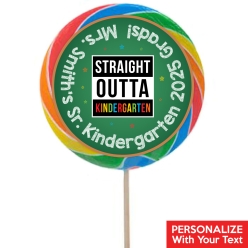 Straight Outta Kindergarten 2025 PERSONALIZED Lollipops-12pk