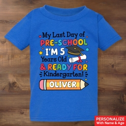 Last Day of Preschool Blue T-shirt- Choose Size