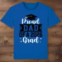 Proud Dad of a Grad Blue T-shirt