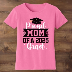 55% OFF: Proud Mom of a Grad Pink T-shirt