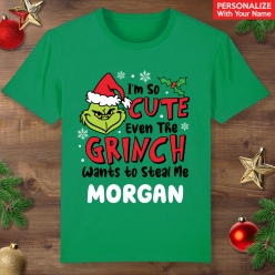 The Grinch So Cute PERSONALIZED Christmas Green T-shirt