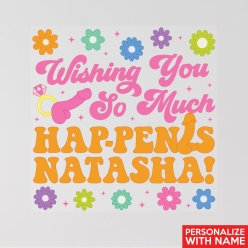 Groovy So Much HapPenis Personalized 12