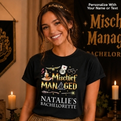Mischief Managed Bachelorette Black T-shirt- Choose Size