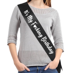 65% OFF: It's My Fucking Birthday Black Satin Sash w/ White
