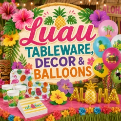 *Luau Tableware, Decor & Balloons