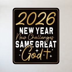 2026 New Year Same Great God 12