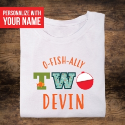 55% OFF: O-Fish-ally TWO Personalized T-shirt- Choose Size