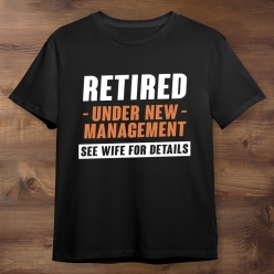 Retired New Management Wife Black Tshirt