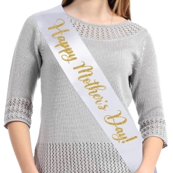 Happy Mother's Day White Sash w/ Gold Vinyl