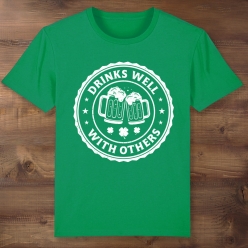 Drinks Well With Others St Patrick's Day Green T-shirt