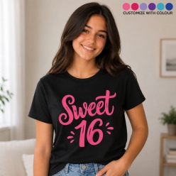 Sweet 16 Custom Colour Black Tshirt -Choose Size