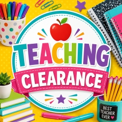 *Teaching Supplies Clearance
