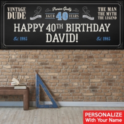 Vintage Dude 40 PERSONALIZED Giant Vinyl Keepsake Banner